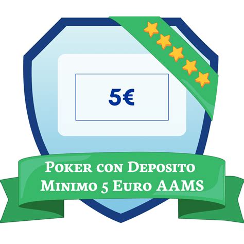 poker deposito minimo 5 euro